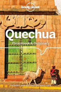 Cover image for Lonely Planet Quechua Phrasebook & Dictionary