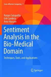 Cover image for Sentiment Analysis in the Bio-Medical Domain: Techniques, Tools, and Applications