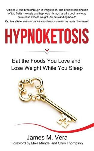 Cover image for Hypnoketosis: Eat the Foods You Love and Lose Weight While You Sleep