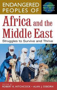Cover image for Endangered Peoples of Africa and the Middle East: Struggles to Survive and Thrive