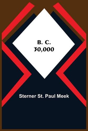 Cover image for B. C. 30,000