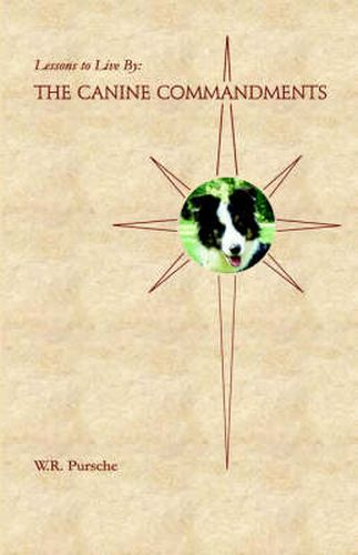 Cover image for Lessons To Live By: The Canine Commandments