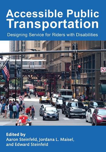 Cover image for Accessible Public Transportation: Designing Service for Riders with Disabilities