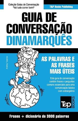 Cover image for Guia de Conversacao Portugues-Dinamarques e vocabulario tematico 3000 palavras