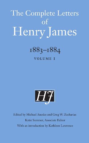 Cover image for The Complete Letters of Henry James, 1883-1884: Volume 1