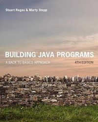 Cover image for Building Java Programs: A Back to Basics Approach Plus Mylab Programming with Pearson Etext -- Access Card Package