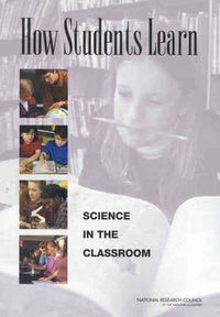 Cover image for How Students Learn: Science in the Classroom