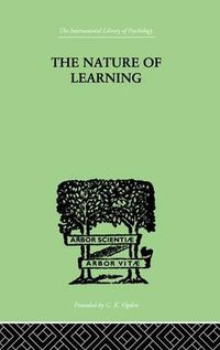 Cover image for The Nature of Learning: In Its Relation to the Living System