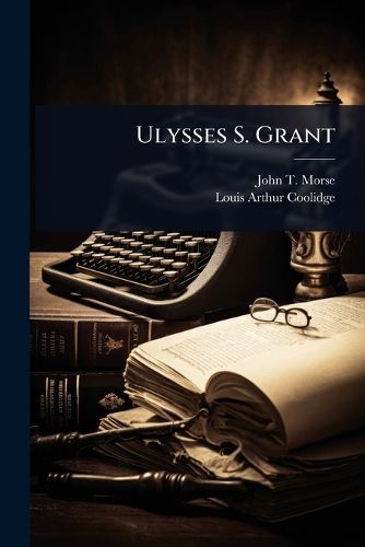 Cover image for Ulysses S. Grant