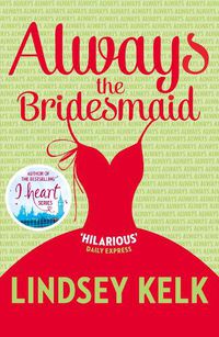 Cover image for Always the Bridesmaid