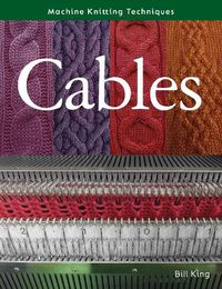 Cover image for Machine Knitting Techniques: Cables