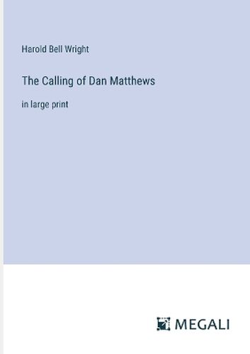 The Calling of Dan Matthews