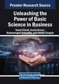 Cover image for Unleashing the Power of Basic Science in Business