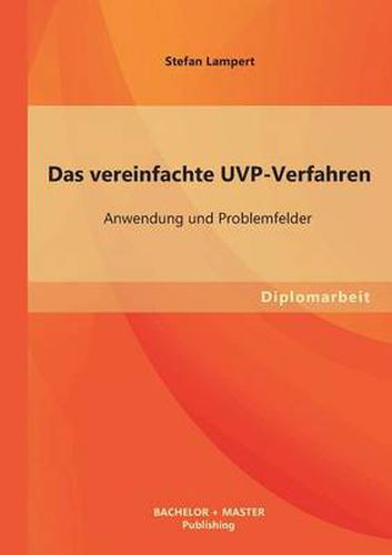 Cover image for Das vereinfachte UVP-Verfahren: Anwendung und Problemfelder