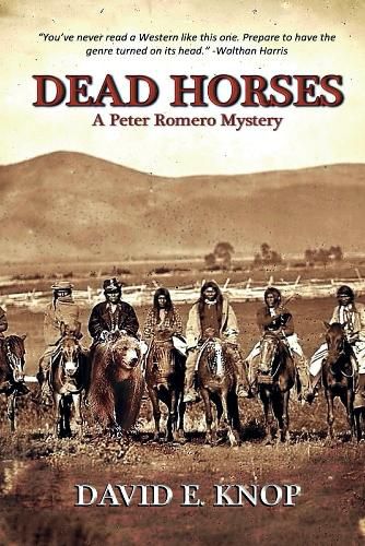 Dead Horses: A Peter Romero Mystery