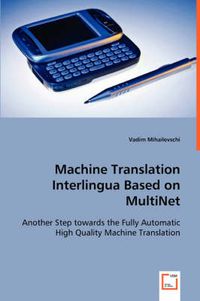 Cover image for Machine Translation Interlingua based on MultiNet