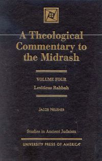 Cover image for A Theological Commentary to the Midrash: Leviticus Rabbah