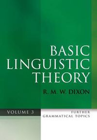 Cover image for Basic Linguistic Theory Volume 3: Further Grammatical Topics