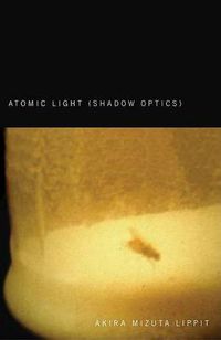 Cover image for Atomic Light (Shadow Optics)