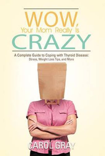 Cover image for Wow, Your Mom Really Is Crazy