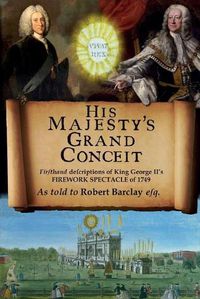 Cover image for His Majesty's Grand Conceit