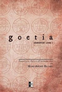 Cover image for Goetia: Petite Cle du Roi Salomon - Clavicula Salomonis Regis (Lemegeton livre I)