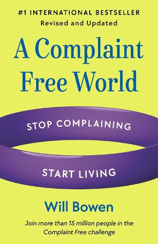 Cover image for A Complaint Free World, Revised and Updated