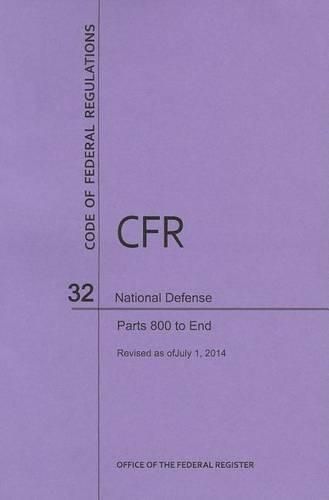 Cover image for Code of Federal Regulations Title 32, National Defense, Parts 800-End, 2014