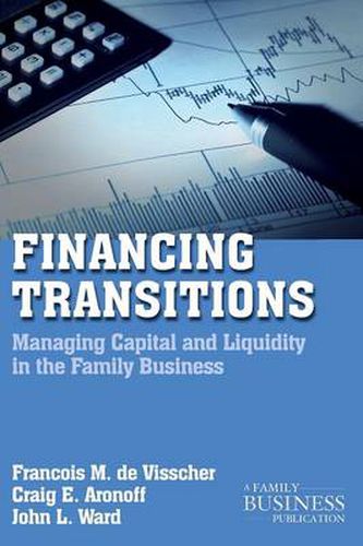 Cover image for Financing Transitions: Managing Capital and Liquidity in the Family Business