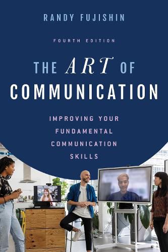 Cover image for The Art of Communication: Improving Your Fundamental Communication Skills