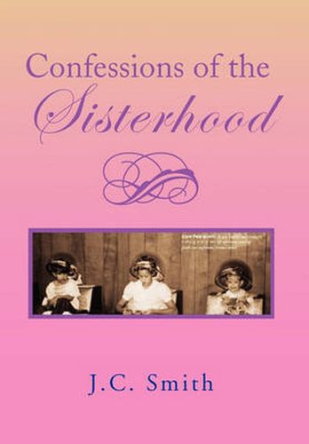 Cover image for Confessions of the Sisterhood