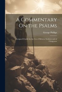 Cover image for A Commentary On the Psalms