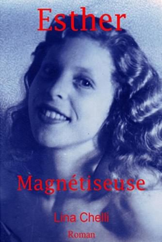 Cover image for Esther Magnetiseuse