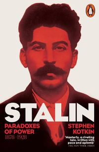 Cover image for Stalin, Vol. I: Paradoxes of Power, 1878-1928