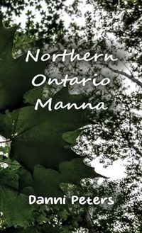 Cover image for Northern Ontario Manna