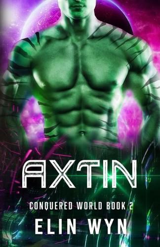 Cover image for Axtin: A Science Fiction Adventure Romance