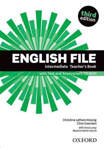 Cover image for English File third edition: Intermediate: Teacher's Book with Test and Assessment CD-ROM