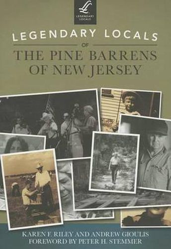 Cover image for Legendary Locals of the Pine Barrens of New Jersey