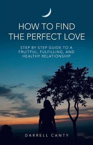 Cover image for How to Find the Perfect Love