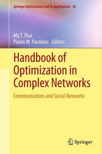 Cover image for Handbook of Optimization in Complex Networks: Communication and Social Networks