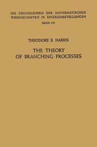 Cover image for The Theory of Branching Processes