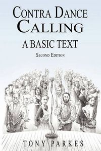 Cover image for Contra Dance Calling: A Basic Text (Second Edition)