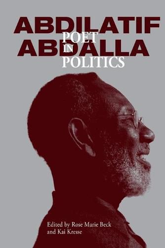 Abdilatif Abdalla: Poet in Politics