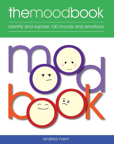 Cover image for The Mood Book: Identify and explore 100 moods and emotions