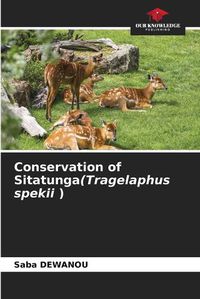 Cover image for Conservation of Sitatunga(Tragelaphus spekii )