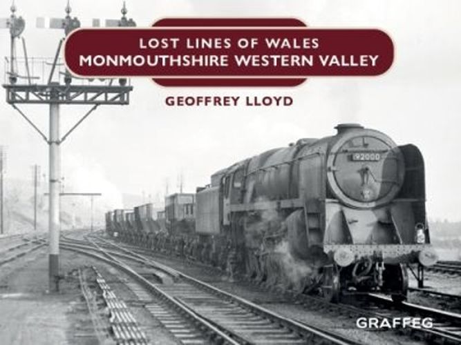 Cover image for Lost Lines: Monmouthshire Western Valley