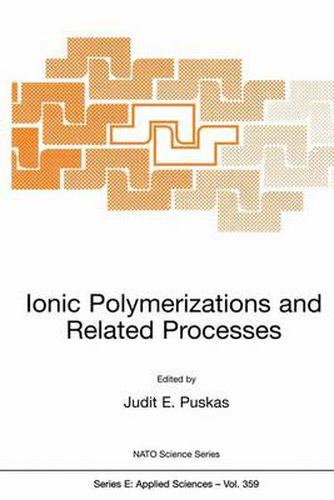 Cover image for Ionic Polymerization and Related Processes: Proceedings of the NATO Advanced Study Institute, the University of Western Ontario, London, Canada, August 10-20, 1998