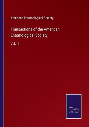 Cover image for Transactions of the American Entomological Society: Vol. III