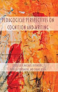 Cover image for Pedagogical Perspectives on Cognition and Writing