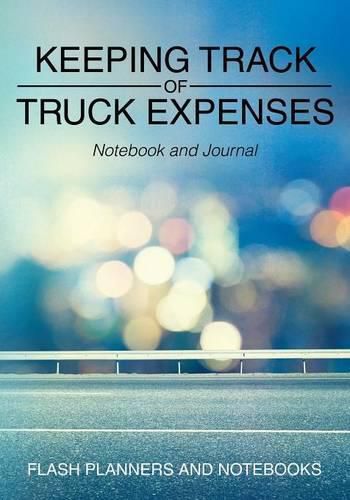 Cover image for Keeping Track of Truck Expenses Notebook and Journal